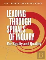 Leading Through Spirals Of Inquiry