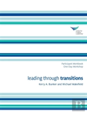 Leading Through Transitions Participant 1-Day Workbook
