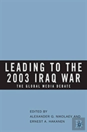 Leading To The 2003 Iraq War