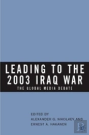 Leading To The 2003 Iraq War