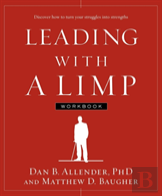 Leading With A Limp Workbook