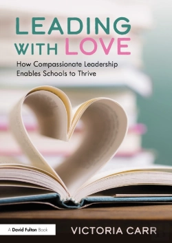 Bertrand.pt - Leading With Love: How Compassionate Leadership Enables Schools To Thrive