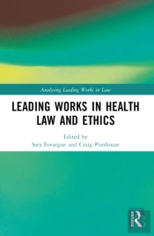 Leading Works In Health Law And Ethics
