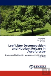 Leaf Litter Decomposition And Nutrient Release In Agroforestry