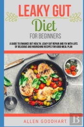 Leaky Gut Diet For Beginners