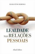 Lealdade nas Relações Pessoais