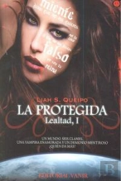 Lealtad I. La Protegida