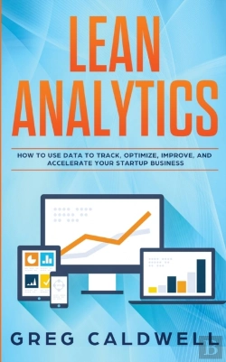 Bertrand.pt - Lean Analytics: How To Use Data To Track