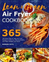 Lean And Green Air Fryer Cookbook 2021