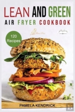 Bertrand.pt - Lean And Green Air Fryer Cookbook