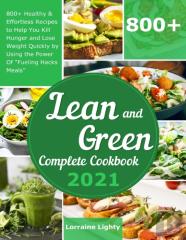 Lean And Green Complete Cookbook 2021