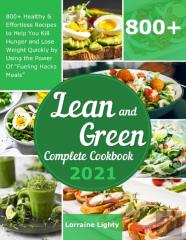 Lean And Green Complete Cookbook 2021