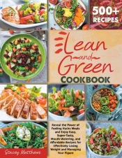 Lean And Green Cookbook 500+