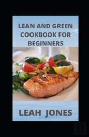 Lean And Green Cookbook For Beginners