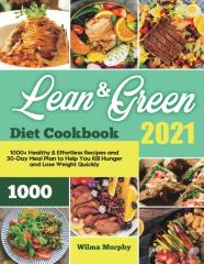 Lean And Green Diet Cookbook 2021