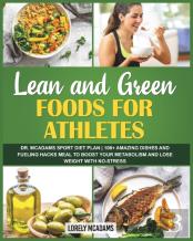 Lean And Green Foods For Athletes | Dr. Mcadams Sport Diet Plan