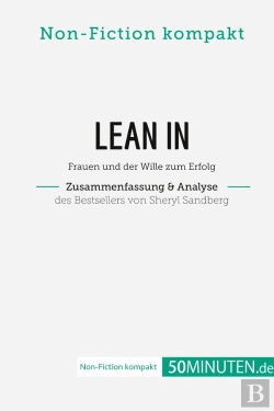 Bertrand.pt - Lean In. Zusammenfassung & Analyse Des Bestsellers Von Sheryl Sandberg : Frauen Und Der Wille Zum Erfolg