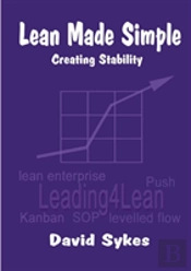 Lean Made Simple - Creating Stability