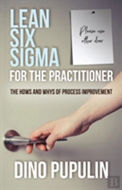 Bertrand.pt - Lean Six Sigma For The Practitioner