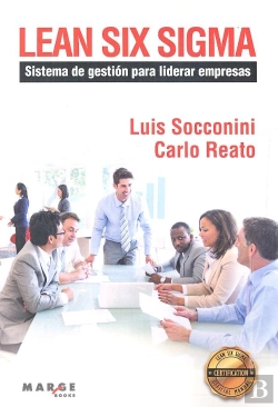 Bertrand.pt - Lean Six Sigma. Sistema De Gestión Para Liderar Empresas