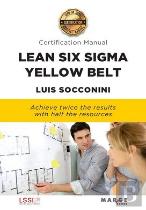 Lean Six Sigma Yellow Belt. Certification Manual