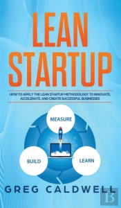 Lean Startup: How To Apply The Lean Star