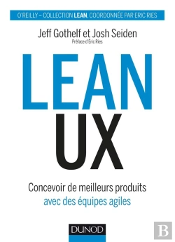 Bertrand.pt - Lean Ux - Concevoir Des Produits Meilleurs Avec Des Equipes Agiles
