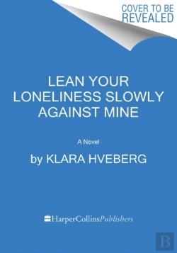Bertrand.pt - Lean Your Loneliness Slowly Against Mine