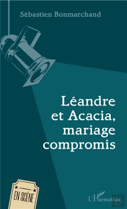 Bertrand.pt - Léandre Et Acacia, Mariage Compromis