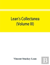 Lean'S Collectanea (Volume Iii)