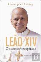Leão XIV - O Sucessor Inesperado