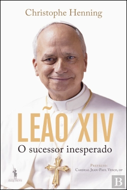 Bertrand.pt - Leão XIV - O Sucessor Inesperado