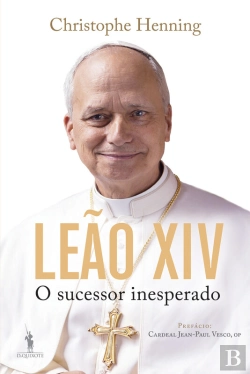 Bertrand.pt - Leão Xiv: O Sucessor Inesperado