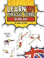 Learn 101 Phrasal Verbs In One Day
