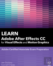 Learn Adobe After Effects Cc For Visual Effects And Motion Graphics