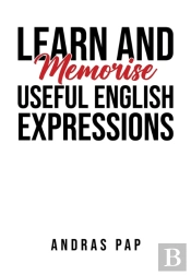 Learn And Memorise Useful English Expressions