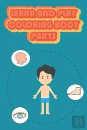 Learn And Play Coloring Body Parts