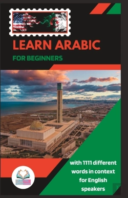 Bertrand.pt - Learn Arabic For Beginners With 1111 Different Words In Context For English Speakers