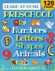 Learn At Home Preschool Numbers, Letters, Shapes & Animals For Kids Ages 2-4
