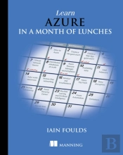 Learn Azure In A Month Of Lunches