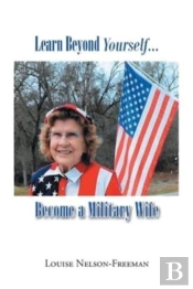Learn Beyond Yourself... Become A Military Wife