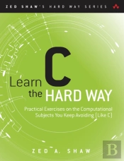 Learn C The Hard Way