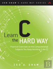 Learn C The Hard Way