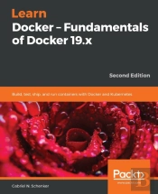 Learn Docker - Fundamentals Of Docker 19.X