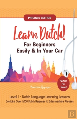 Bertrand.pt - Learn Dutch For Beginners Easily! Phrases Edition!  Contains Over 1000 Dutch Beginner & Intermediate Phrases