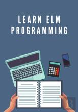 Learn Elm Programming