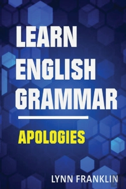 Bertrand.pt - Learn English Grammar Apologies (Easy Learning Guide)