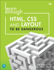 Learn Enough Html, Css And Layout To Be Dangerous
