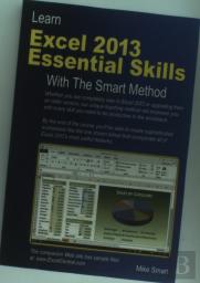 Learn Excel 2013 Essential Skills The Smart Method