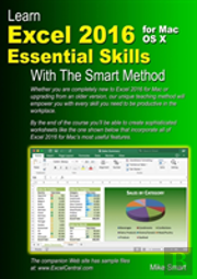 Learn Excel 2016 Essential Skills For Mac Os X With The Smart Method